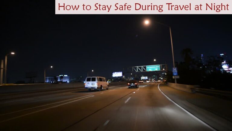 is it safe to travel at night